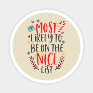 Most Likely To Be On The Nice List Magnet